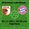 Fußball heute: DFB Pokal Aufstellungen FC Augsburg gegen FC Bayern München