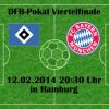 DFB-Pokal Fussball heute Abend: FC Bayern München gegen den HSV