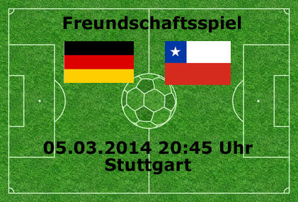 Deutschland - Chile Länderspiel heute - Facts & Infos