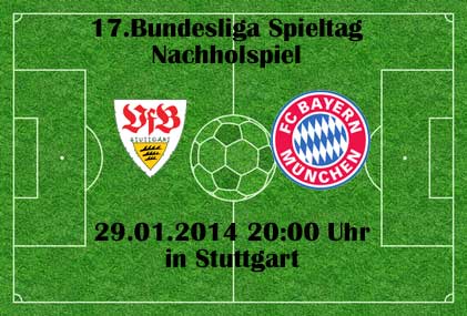 Fußball heute live Nachholspiel: VfB Stuttgart - FC Bayern München (Liveticker)